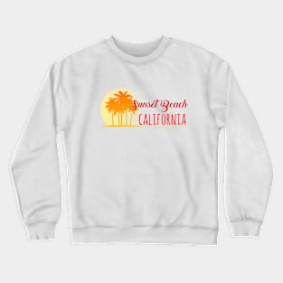 Life's a Beach: Sunset Beach, California Crewneck Sweatshirt